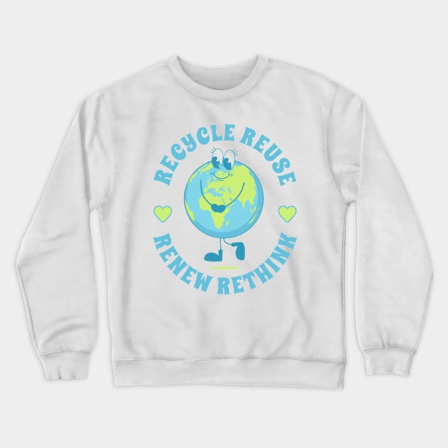 Recycle Reuse Renew Rethink Crisis Environmental Activism Crewneck Sweatshirt by YuriArt